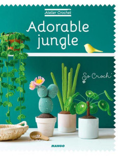 Livre atelier crochet - Adorable jungle