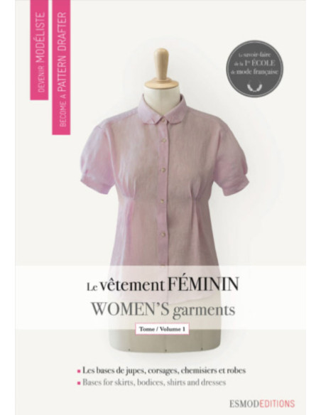 Livre devenir modéliste : le vêtement féminin tome 1