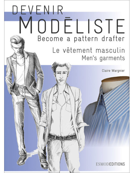 Livre devenir modéliste : le vêtement masculin