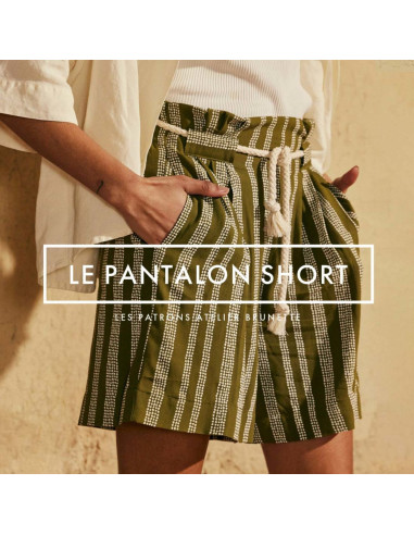 Patron LE pantalon short - Atelier Brunette