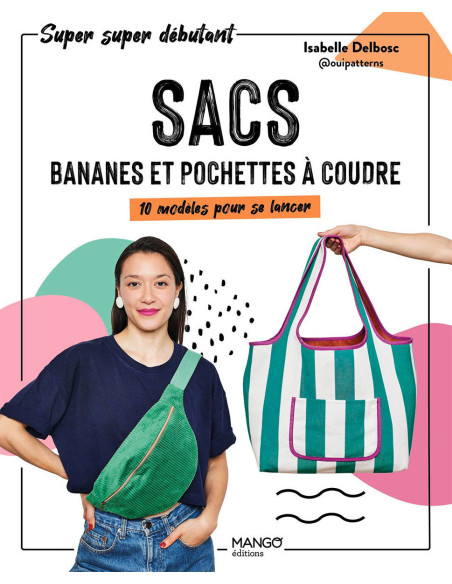 Livre sacs, bananes et pochettes à coudre