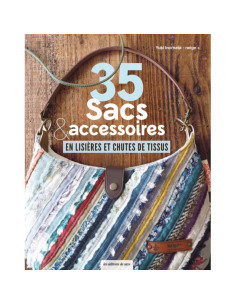 Livre 35 sacs & accessoires en lisières et chutes de tissus