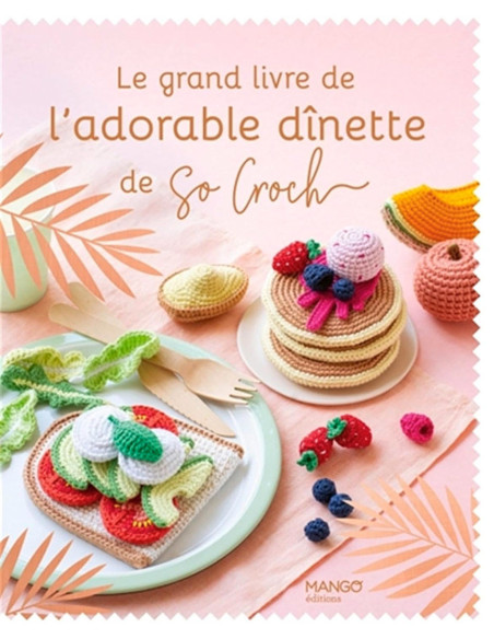 Livre le grand livre de l´adorable dînette de So Croch