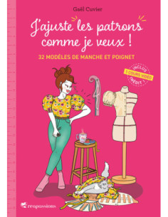 Livre j'ajuste les patrons comme je veux ! - 32 modèles de manche et poignet