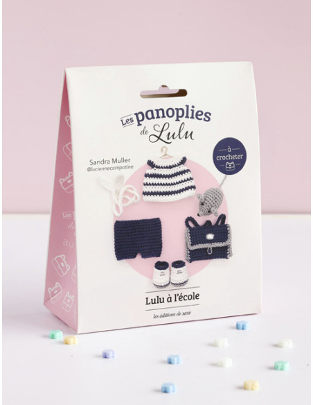 Les panoplies de Lulu à crocheter : Lulu à l'école
