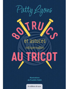 Livre 80 trucs et astuces indispensables au tricot