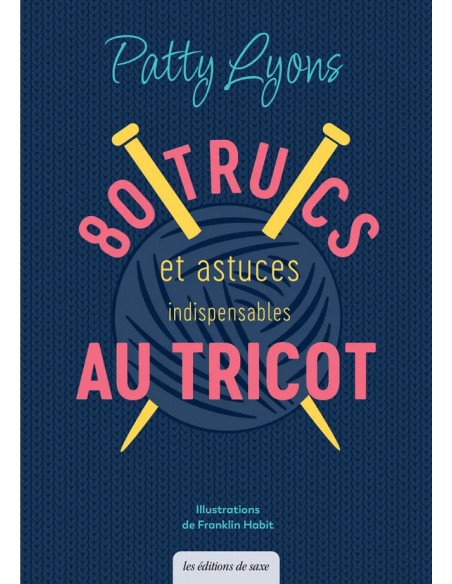Livre 80 trucs et astuces indispensables au tricot