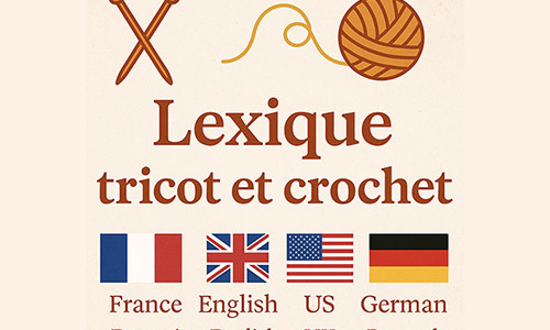 Lexique tricot et crochet en français, anglais et allemand